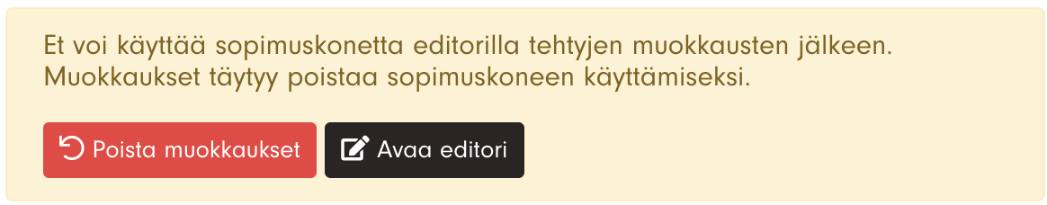 Kuvakaappaus 3: Muista: Tee muutokset Editorilla vasta sen jälkeen, kun olet täyttänyt kaiken mahdollisen tiedon asiakirjaan, sillä Editorin käyttäminen luk