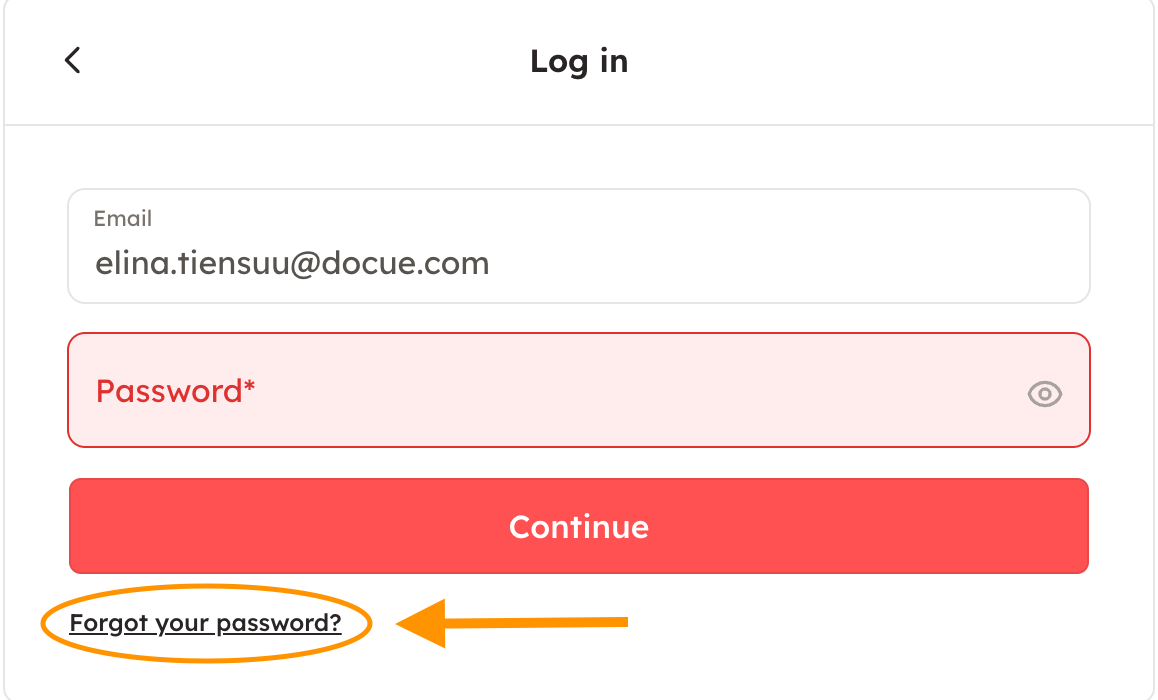 Screenshot 2: 2. You'll get to a view, where you are able to choose "Forgot your password?". You are asked to fill in the email which is connected to your