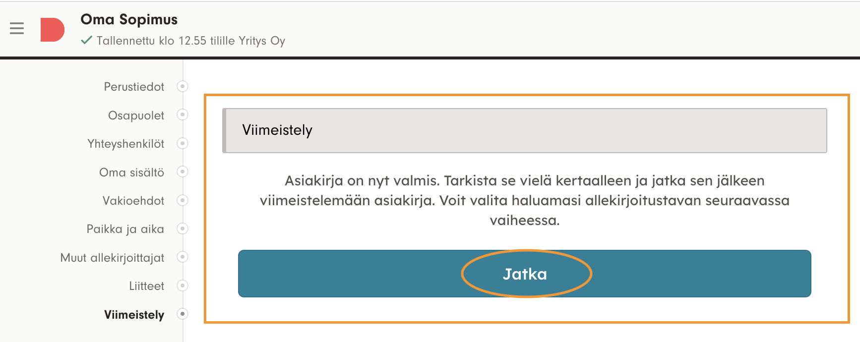 Kuvakaappaus 2: Huom! Muista tarkistaa asiakirja kertaalleen, jotta kaikki tiedot ovat varmasti oikein ja valitse sitten "Jatka".