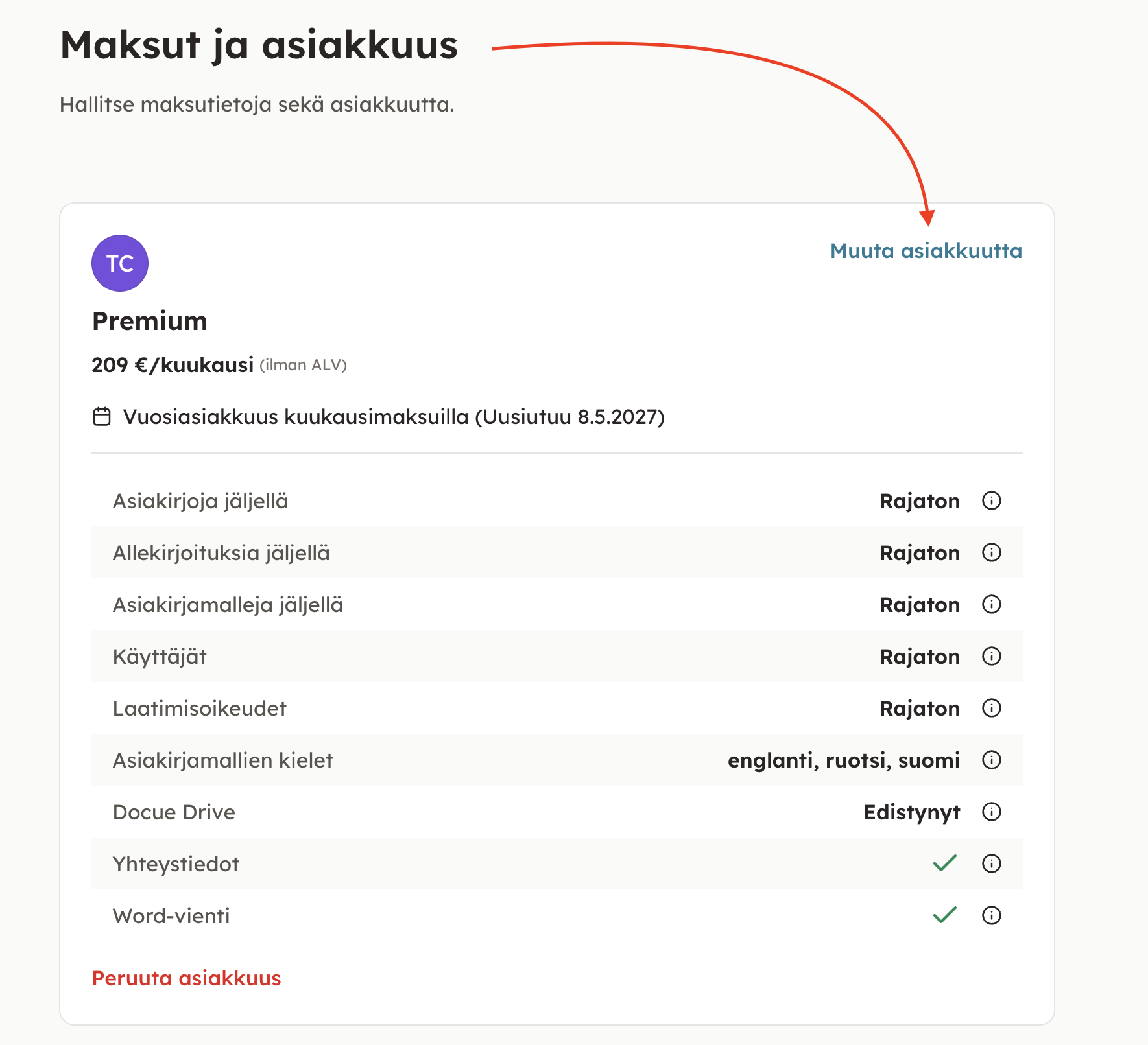 Kuvakaappaus 5: 2. Asetuksissa kohdasta Maksut ja asiakkuus löydät kohdan Muuta asiakkuutta.