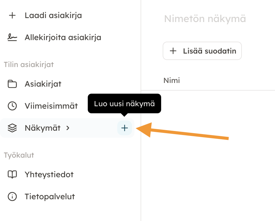 Kuvakaappaus 1: 1. Valitse aluksi Luo uusi näkymä vasemman reunan valikosta.