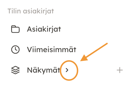 Kuvakaappaus 3: 3. Näkymät tallentuvat vasemman reunan valikkoon Näkymät-osion alle. Jatkossa löydät tarvitsemasi asiakirjat kätevästi tallennetuista näkymi