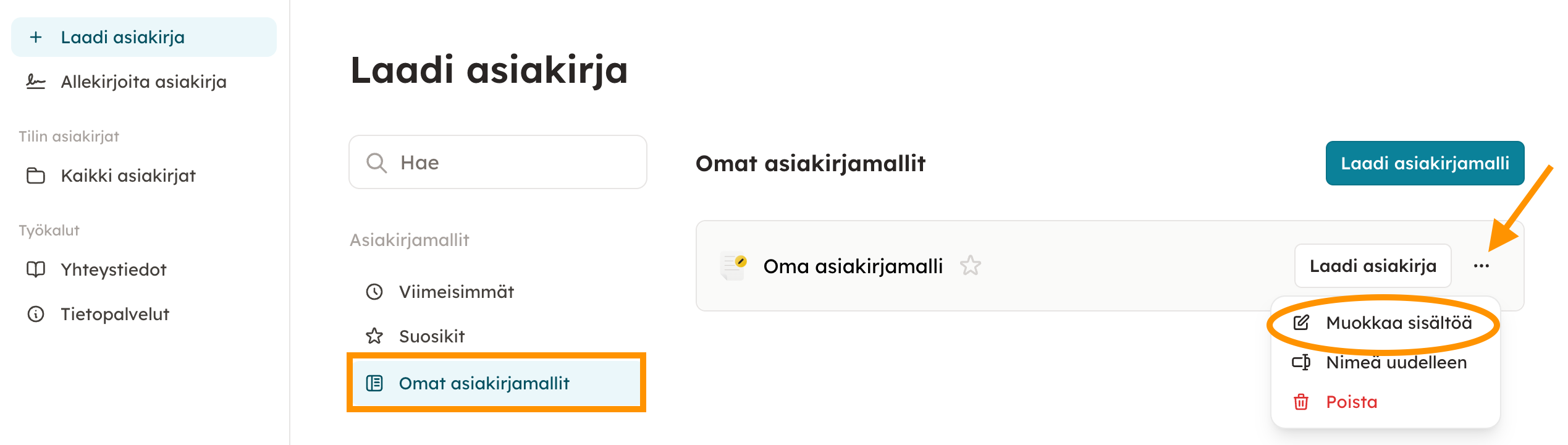 Kuvakaappaus 3: 3. Malli löytyy palvelusta kohdasta "Omat mallit" -kohdasta ja on näkyvillä kaikille yritystilinne käyttäjille. Oman mallin avulla voi jatko
